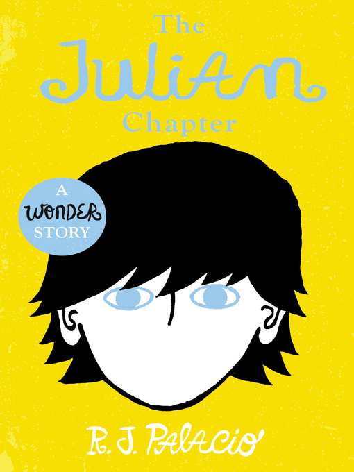 Title details for The Julian Chapter by R. J. Palacio - Wait list